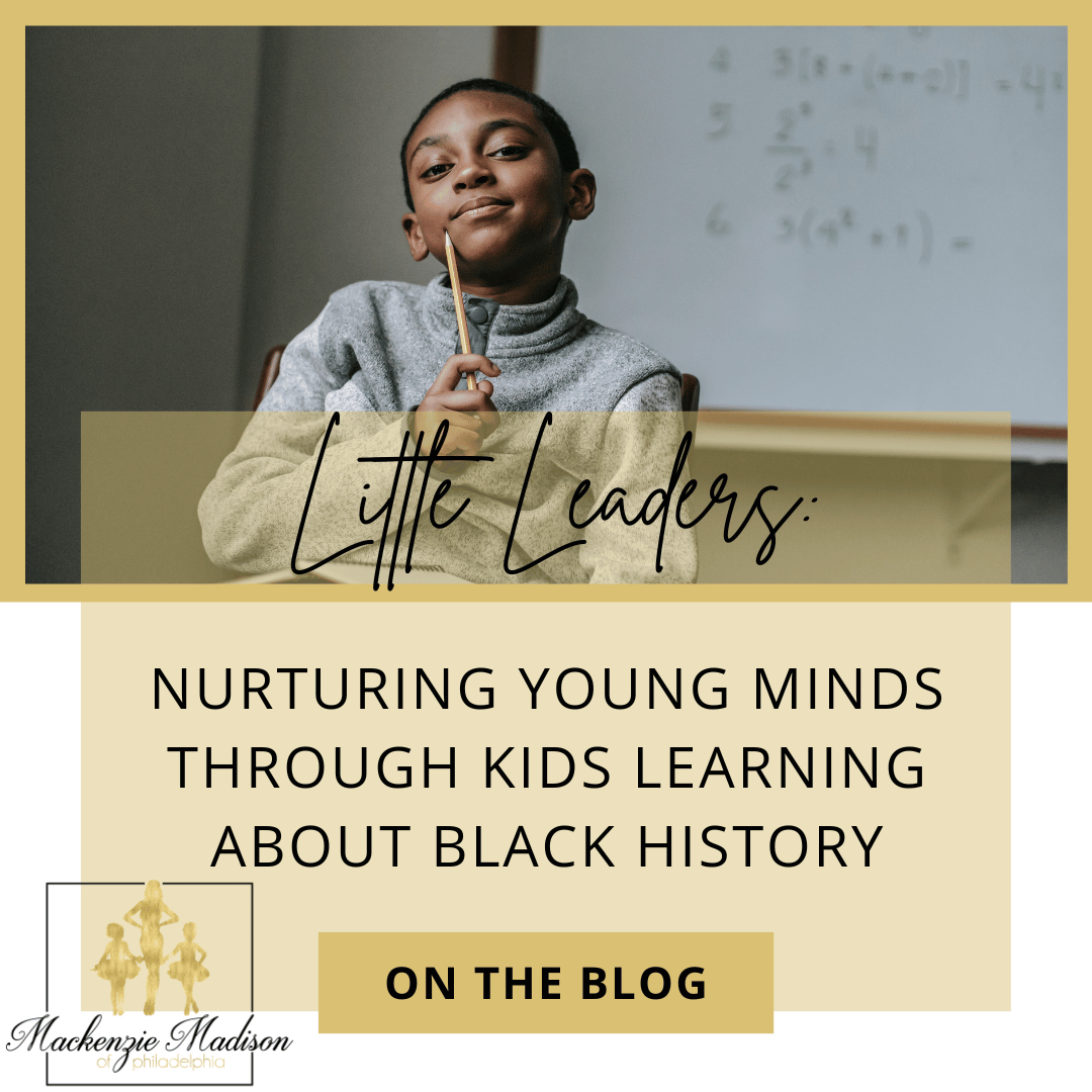 Little Leaders: Nurturing Young Minds Through Kids Learning About Black History