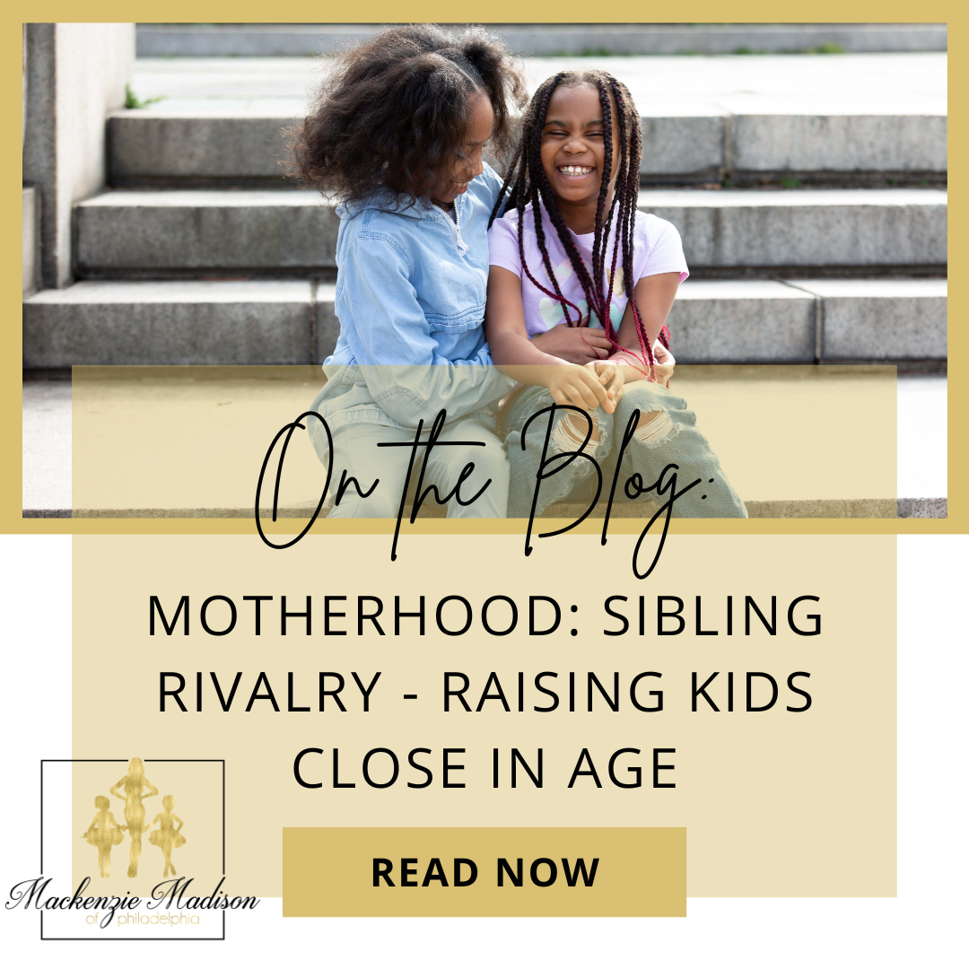 On the Blog: Motherhood - Raising Kids Close in Age