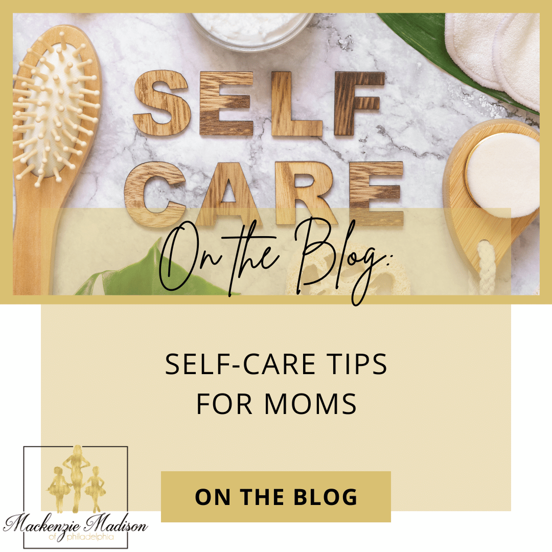 Self-Care Tips for Moms