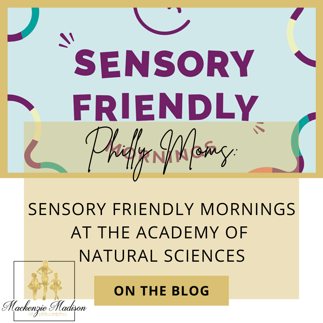 Philly Moms: Sensory Friendly Mornings at the Academy of Natural Sciences Museum