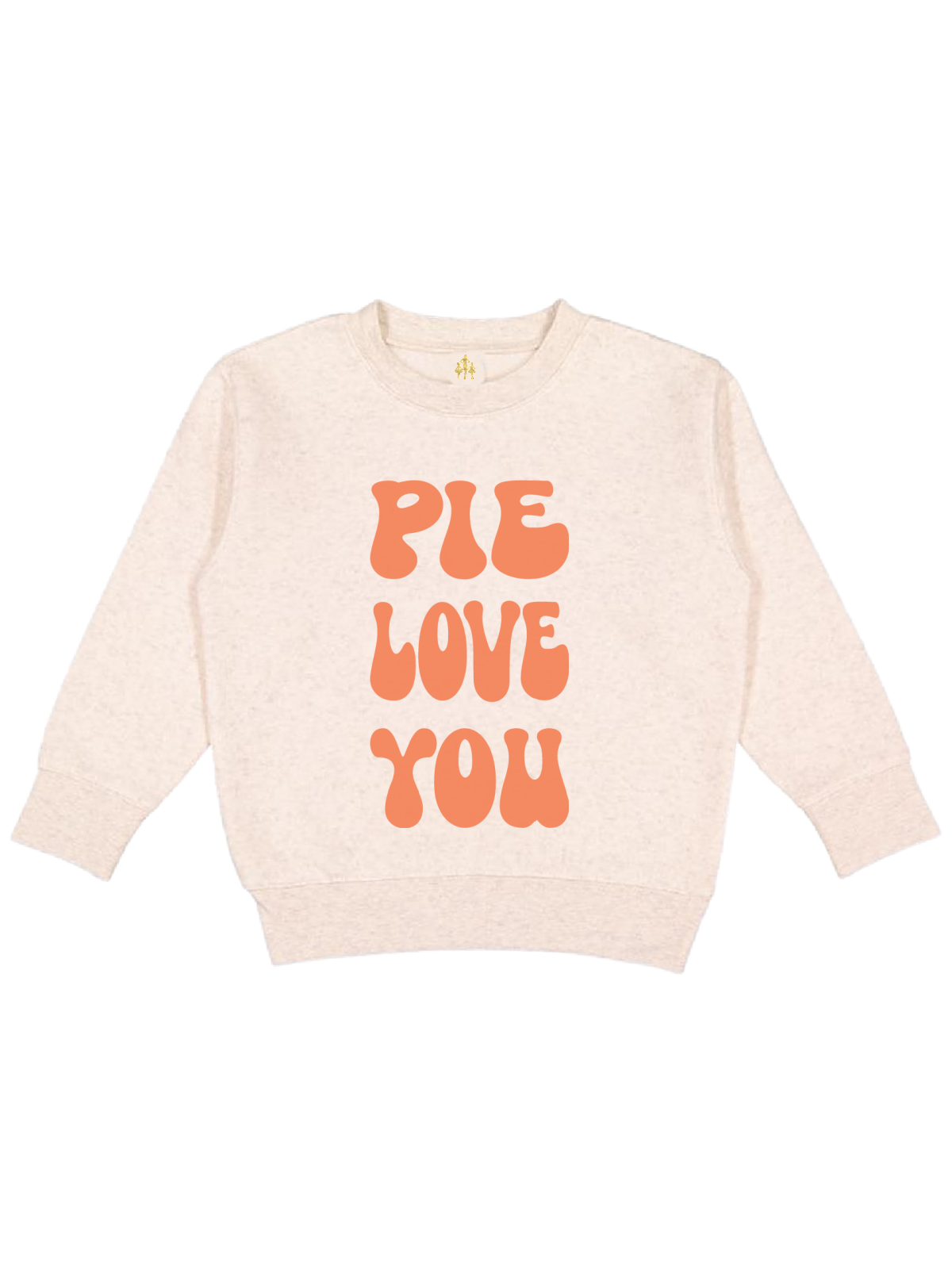 Pie Love You Thanksgiving Sweatshirt for Kids in Natural Heather