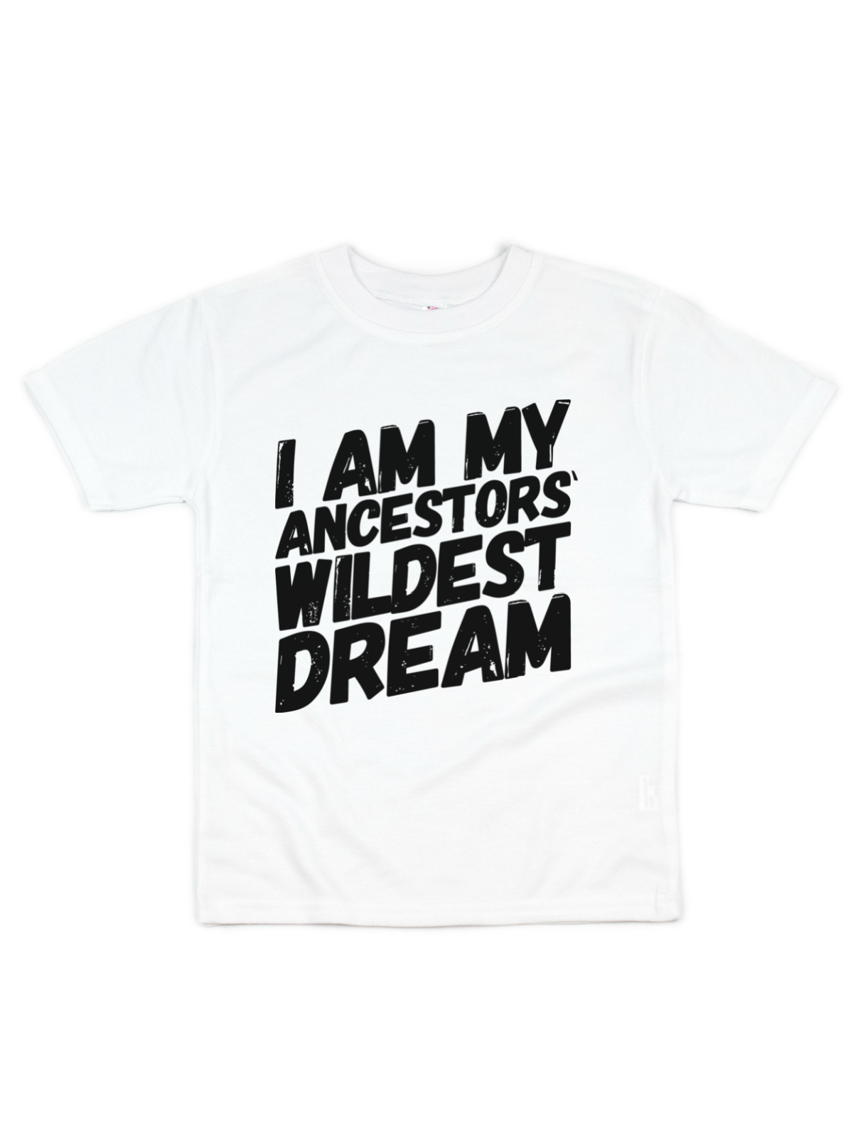 I Am My Ancestors Wildest Dream Kids Shirt in White