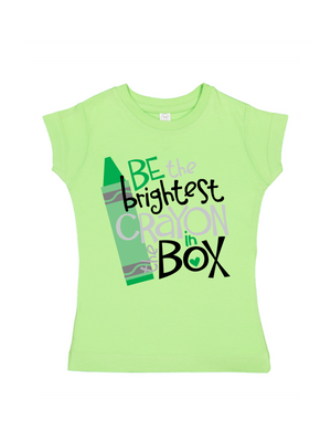 Be the Brightest Crayon in the Box Girls SHirt in Lime Green
