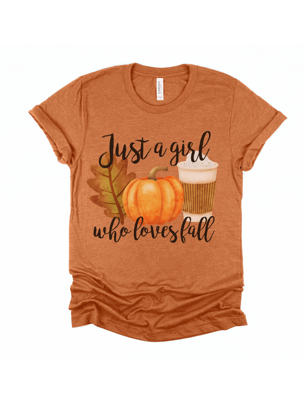 Just a girl who loves fall womans shirt in burnt orange