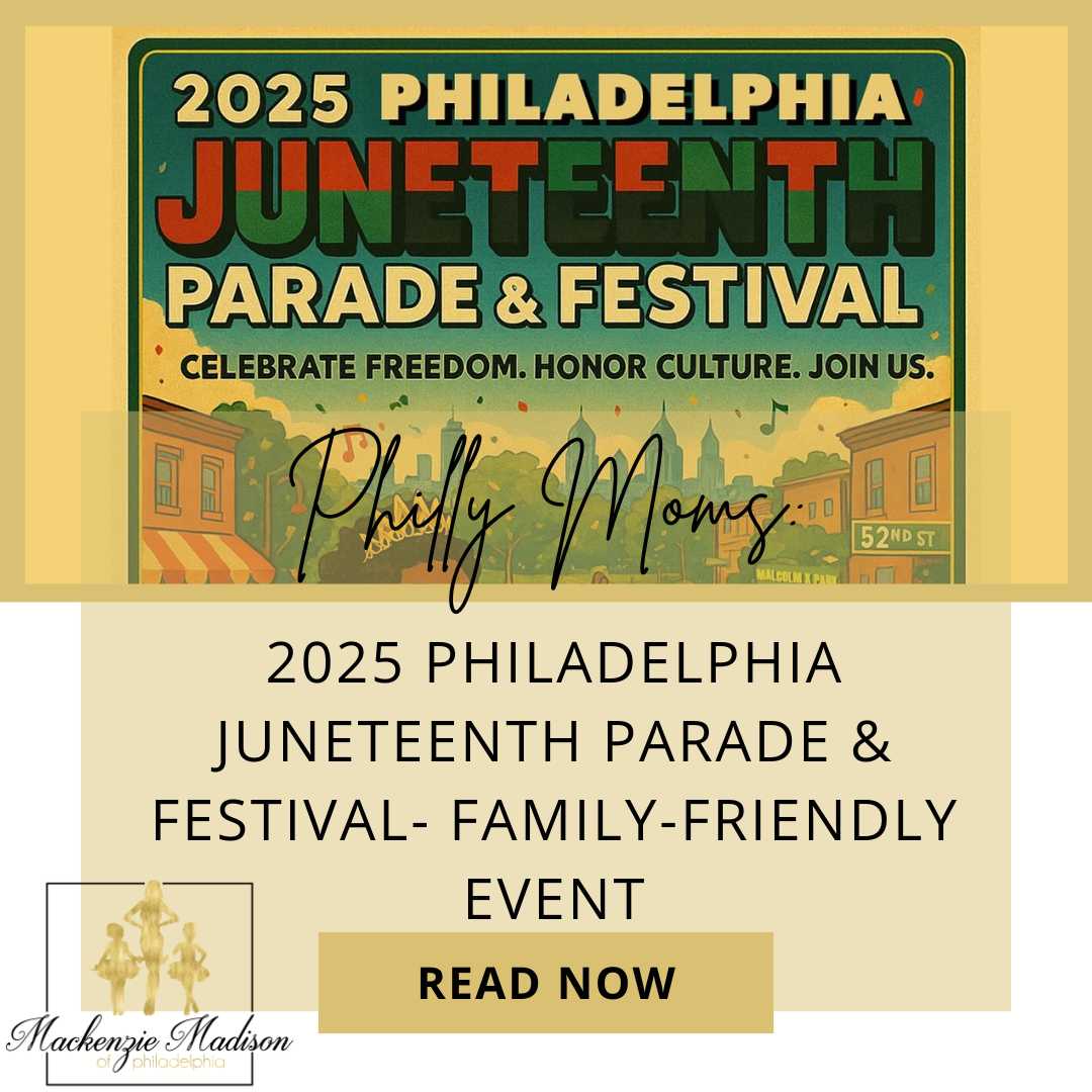 2025 Philadelphia Juneteenth Parade & Festival – Family-Friendly Event