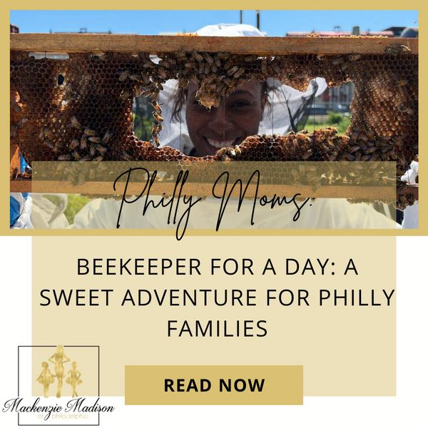 Beekeeper for a Day at Anna Bee's Honey – Family Fun in Philadelphia ...