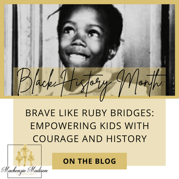 Brave Like Ruby Bridges: Empowering Kids with Courage and History ...