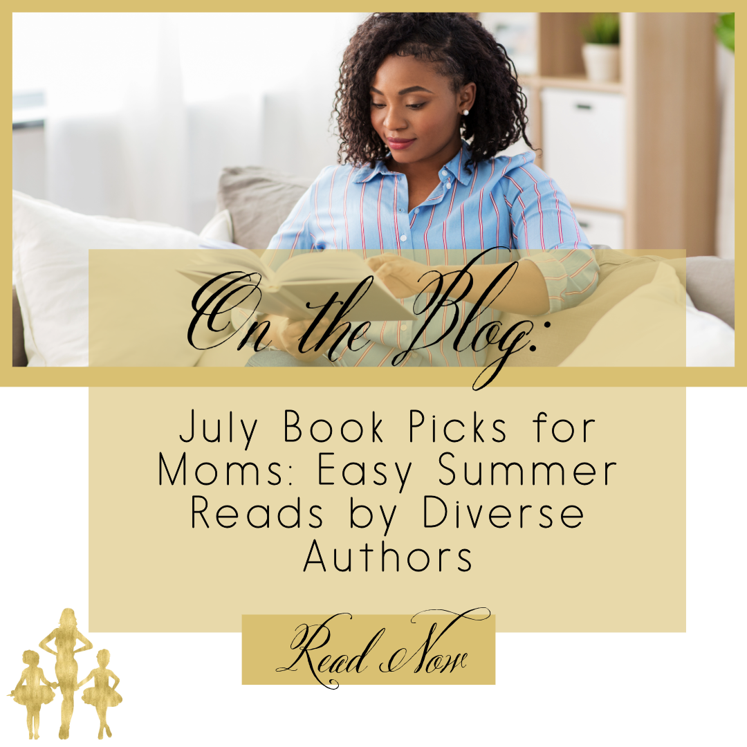 July Book Picks for Moms: Easy Summer Reads by Diverse Authors
