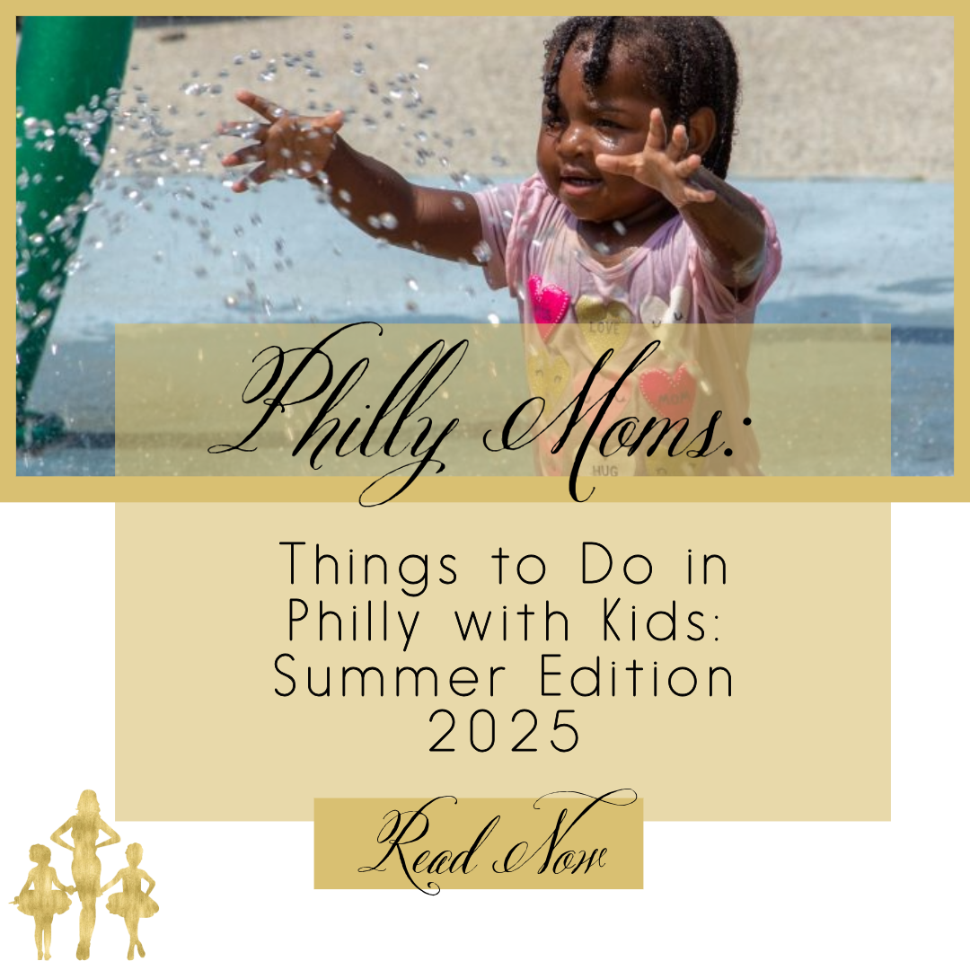 Things to Do in Philly with Kids: Summer Edition 2025