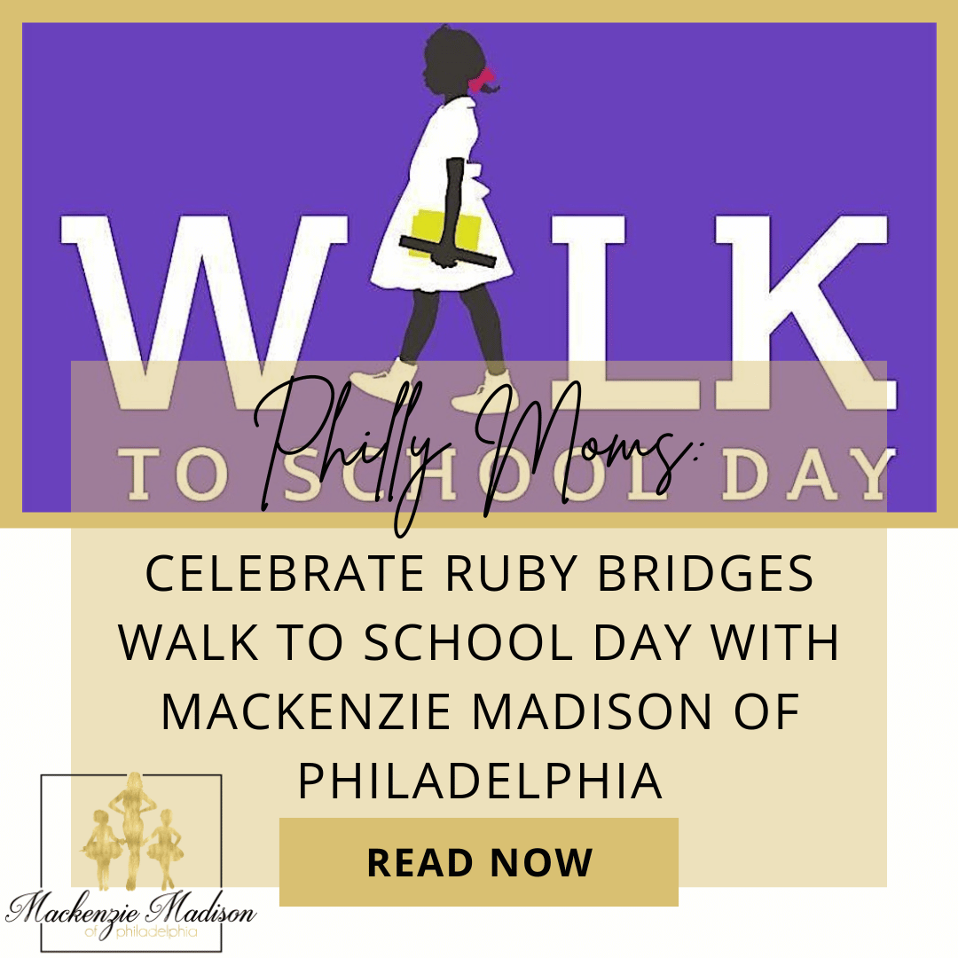 Celebrate Ruby Bridges Walk to School Day with Mackenzie Madison of Philadelphia