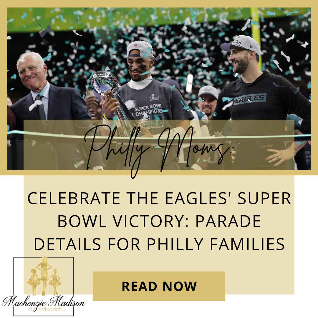 Celebrate the Eagles' Super Bowl Victory: Parade Details for Philly Families