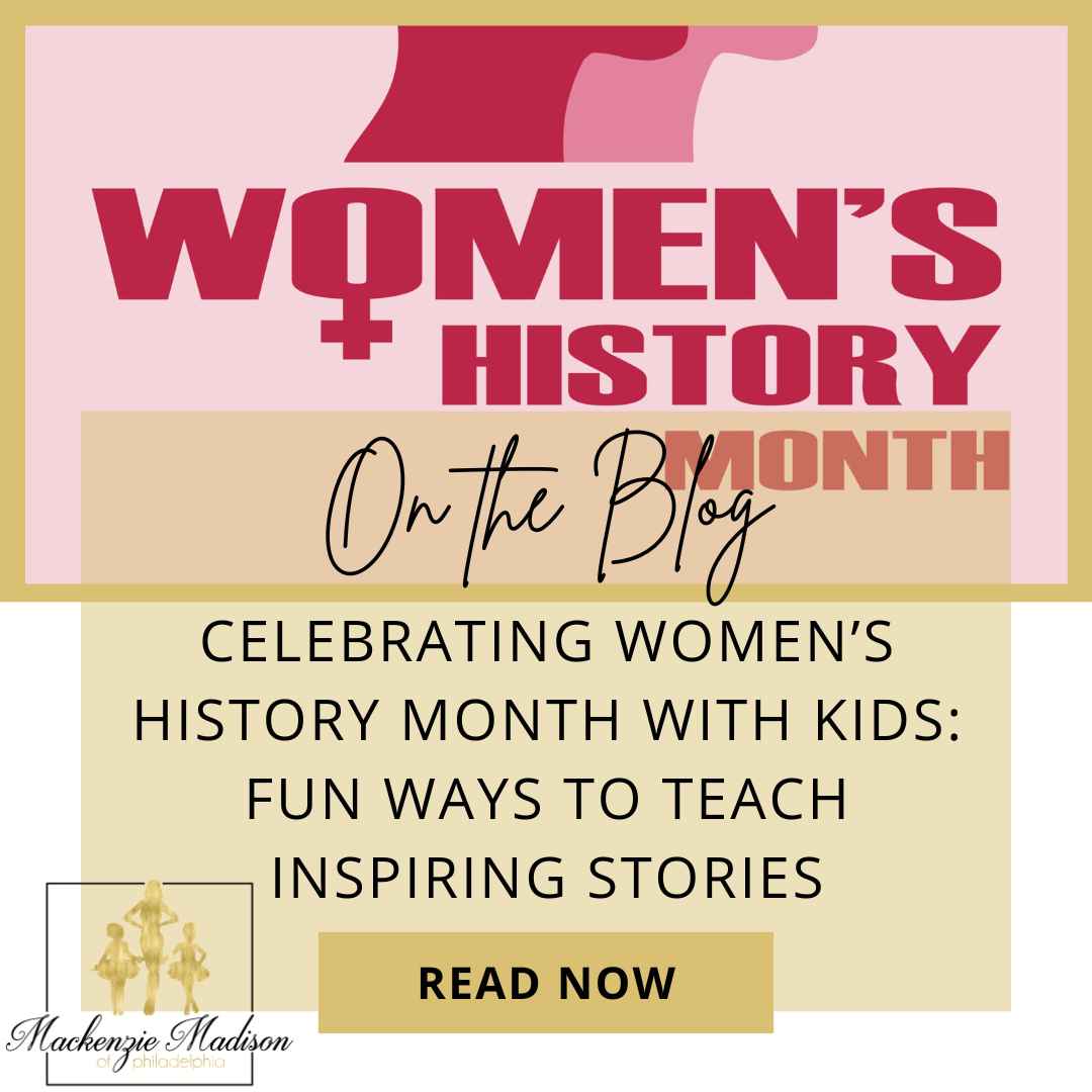 Celebrating Women’s History Month with Kids: Fun Ways to Teach Inspiring Stories