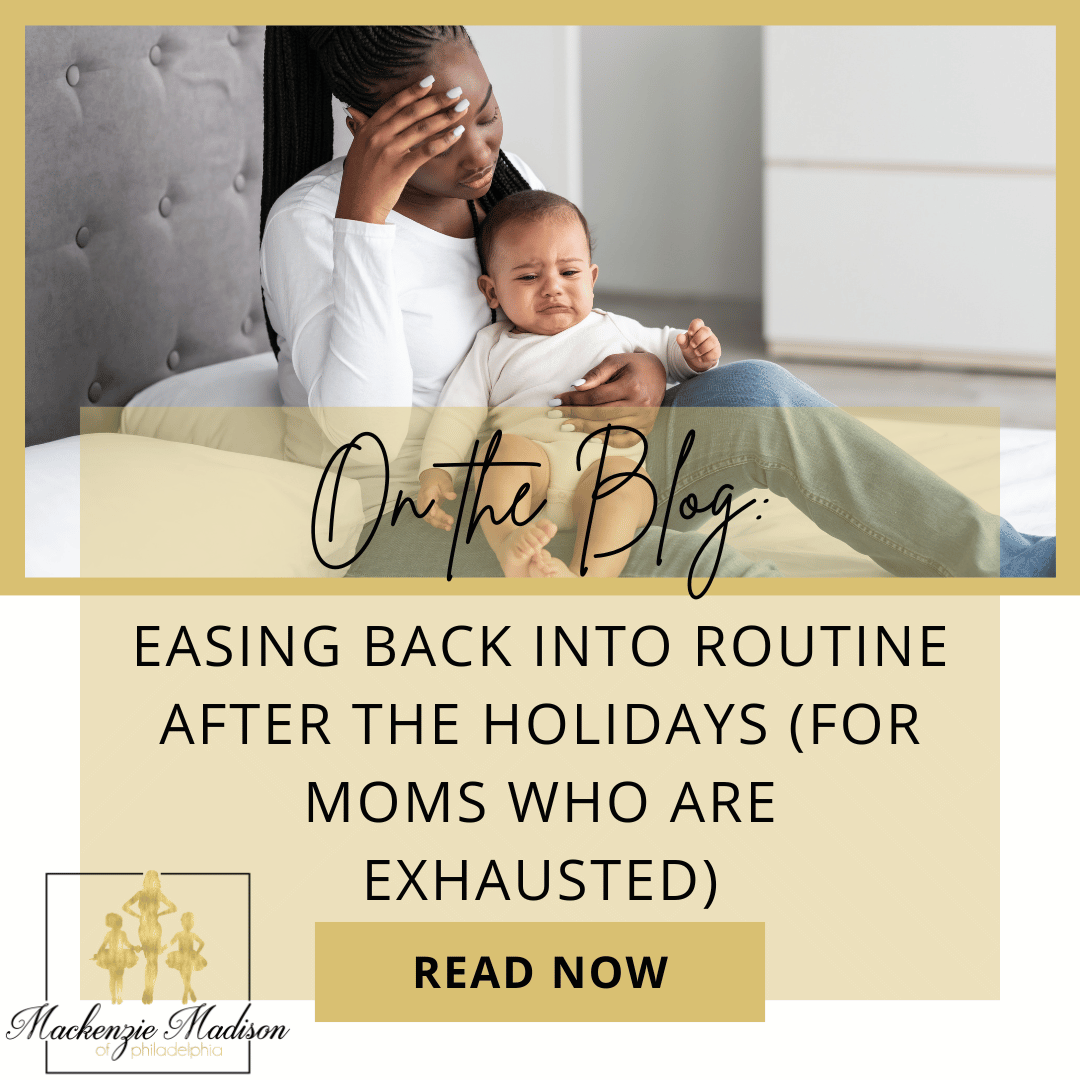 Easing Back Into Routine After the Holidays (For Moms Who Are Exhausted)