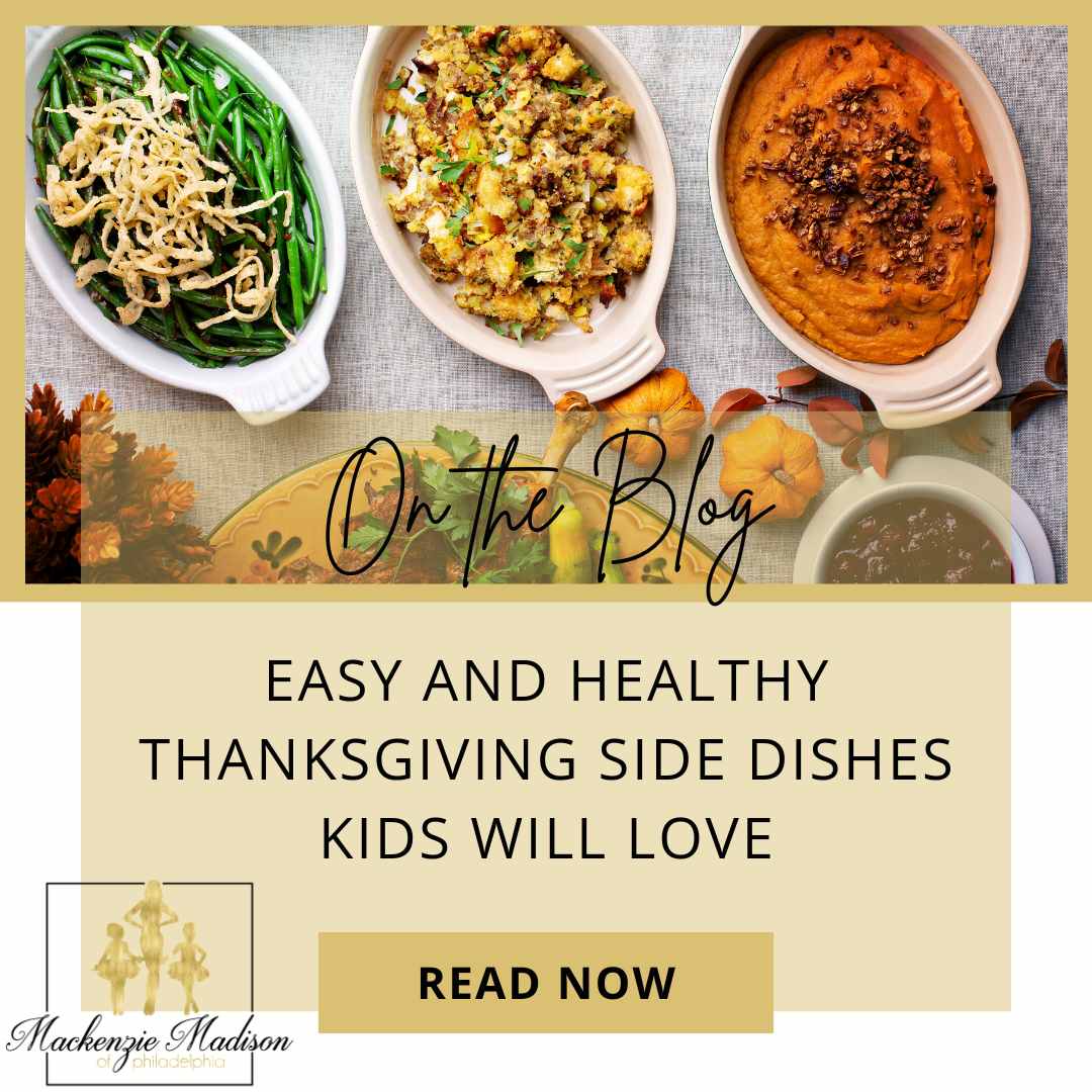 Easy and Healthy Thanksgiving Side Dishes Kids Will Love
