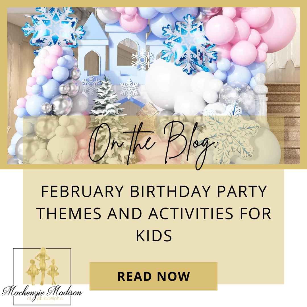 February Birthday Party Themes and Activities for Kids