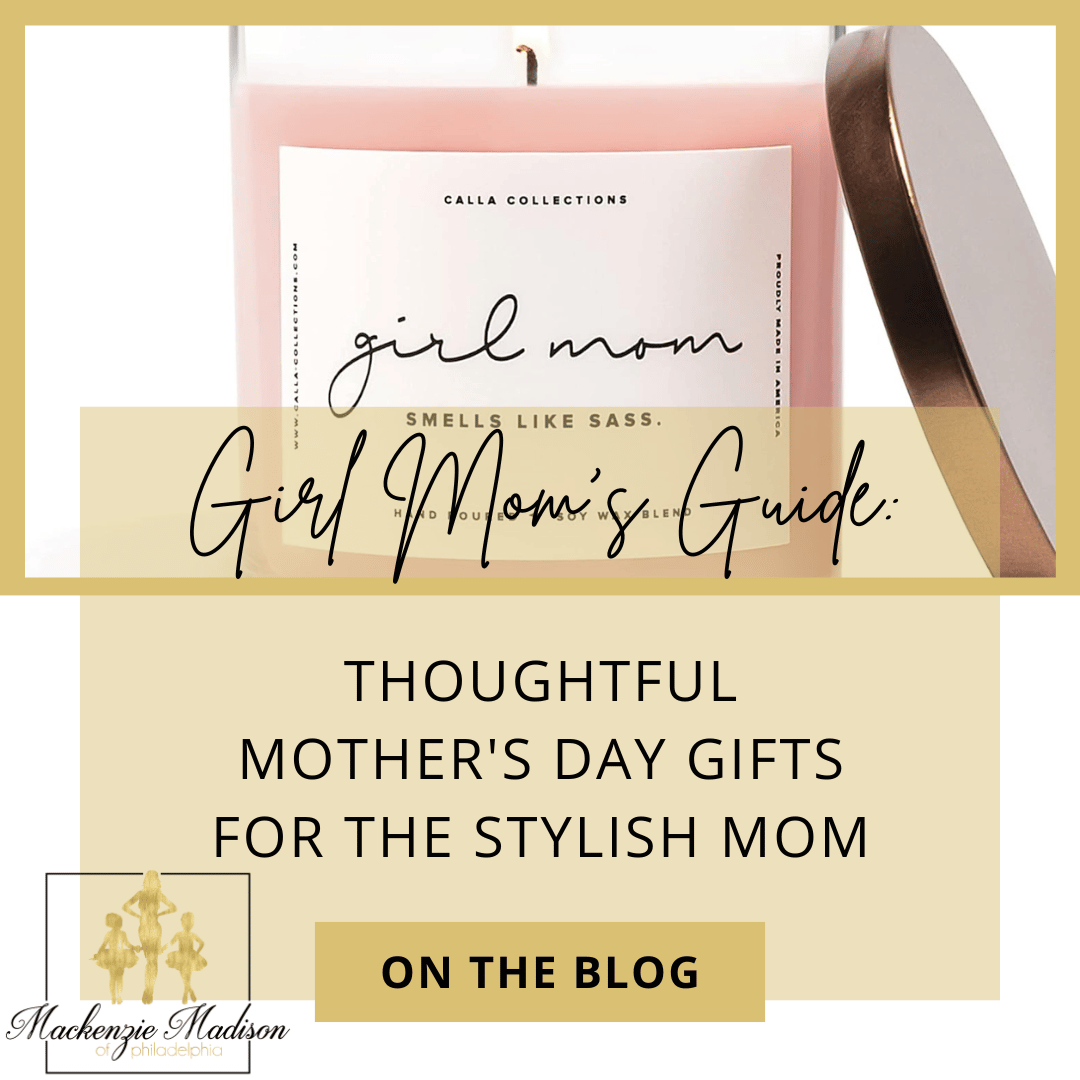 Girl Mom's Guide: Thoughtful Mother's Day Gifts for the Stylish Mom