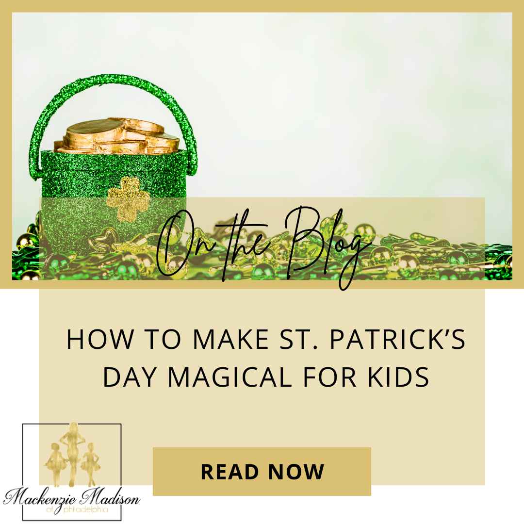 How to Make St. Patrick’s Day Magical for Kids