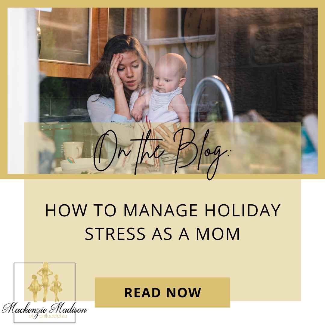 How to Handle Holiday Stress as a Mom