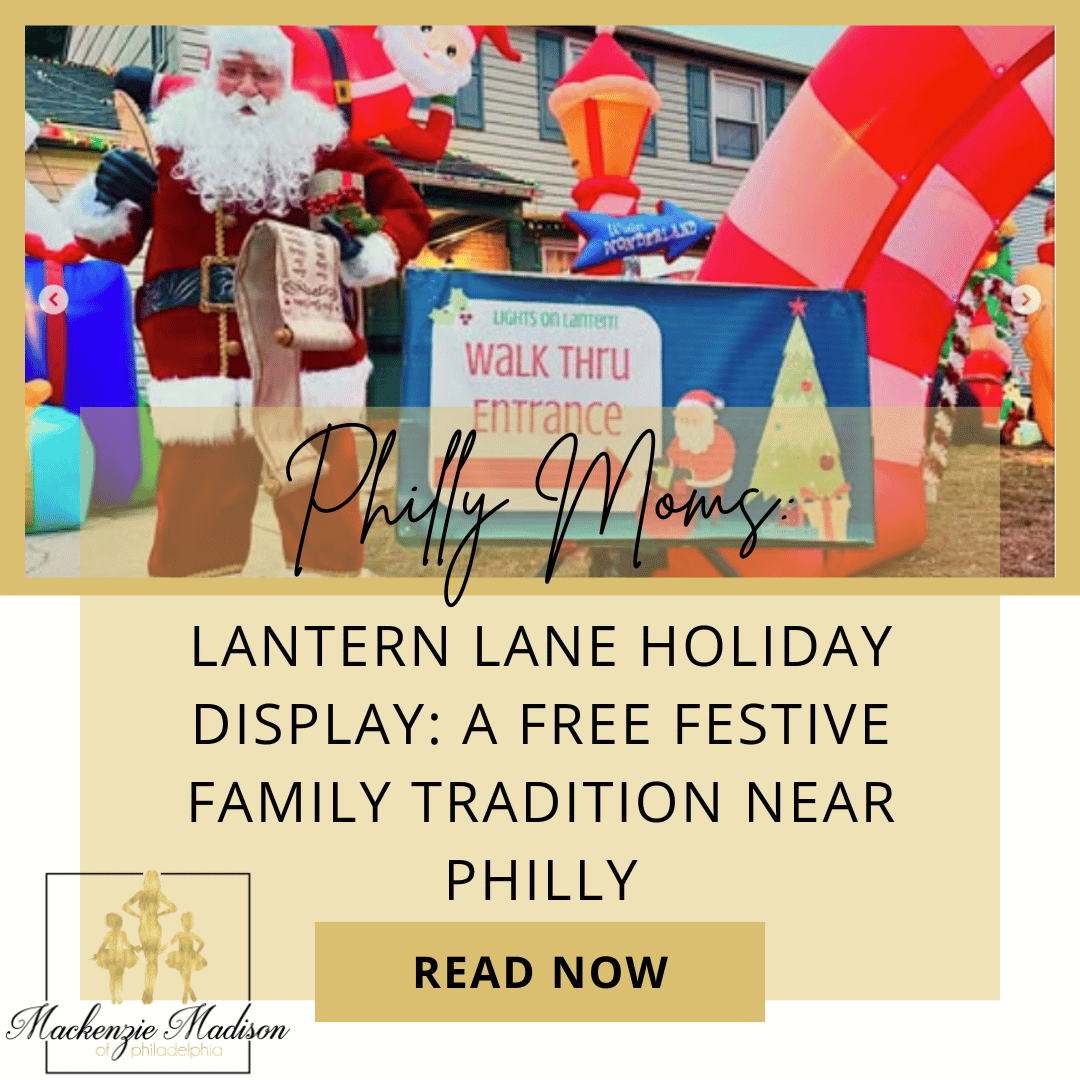 Lantern Lane Holiday Display: A Free Festive Family Tradition Near Philly
