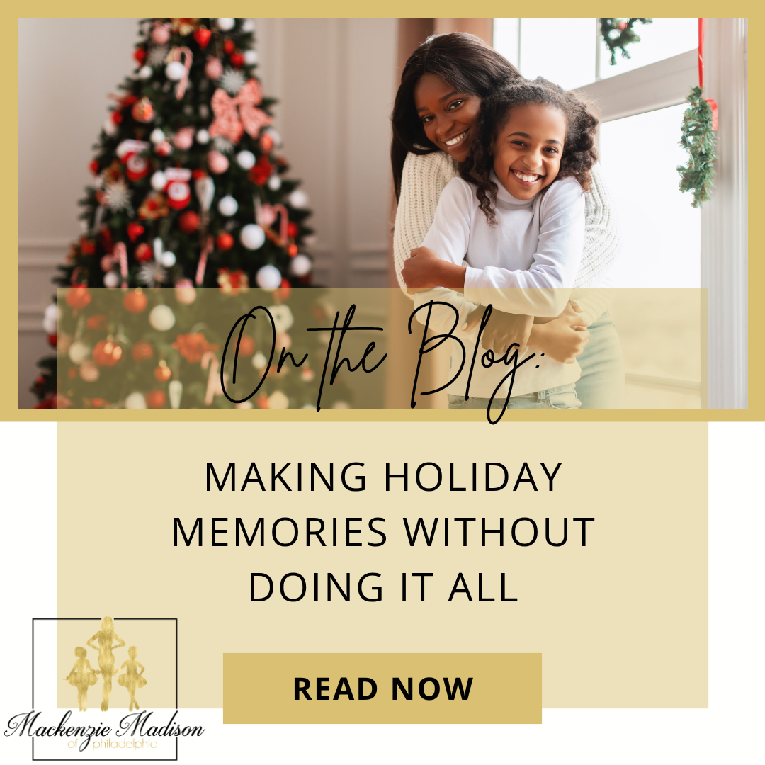 Making Holiday Memories Without Doing It All: A Mom's Reminder to Slow Down