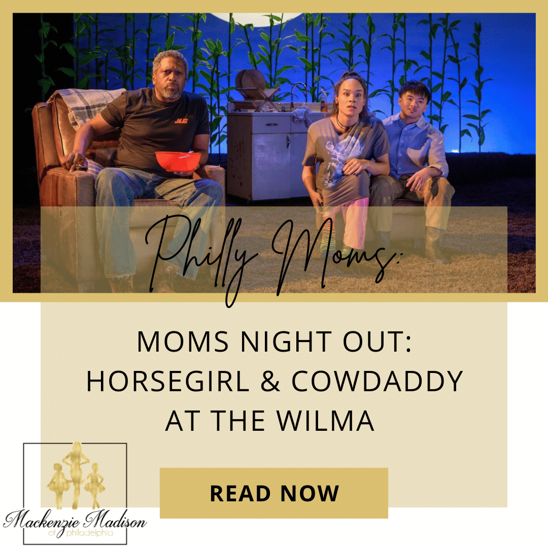 Mom Night Out in Philly: Horsegirl & Cowdaddy at The Wilma Theater