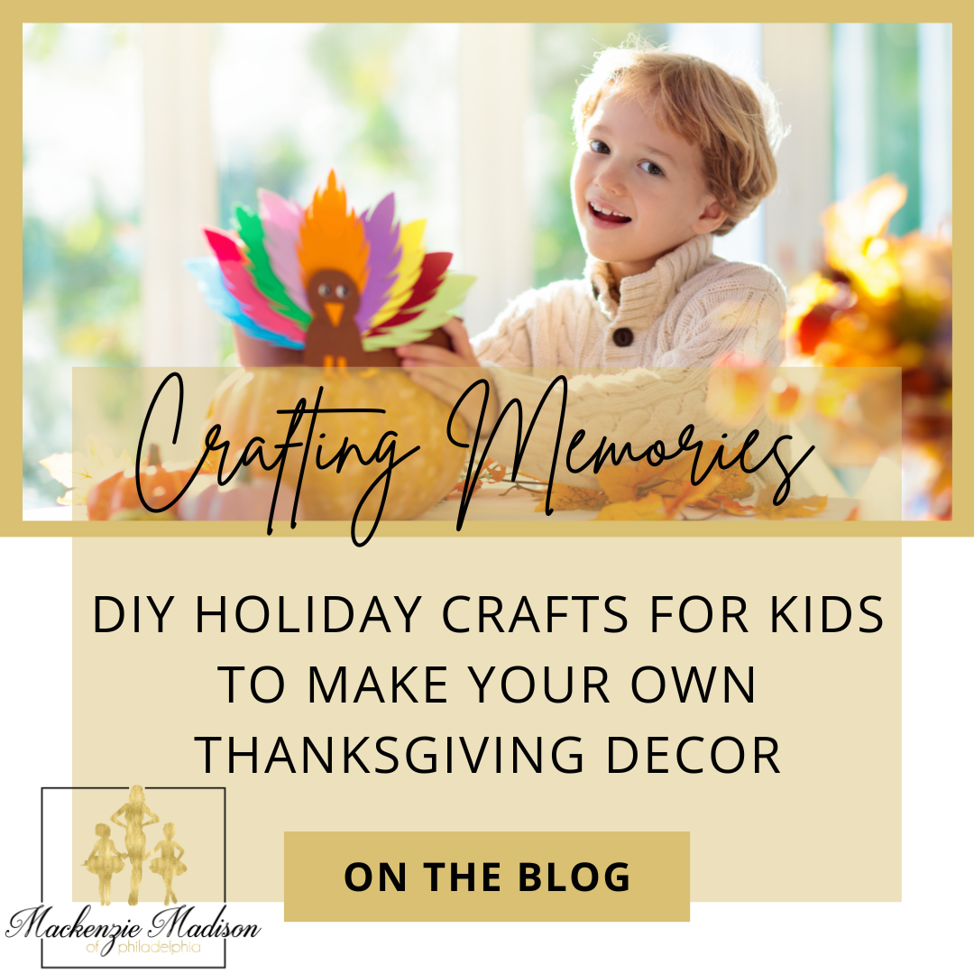Crafting Memories: DIY Holiday Crafts for Kids to Make Your Own Thanksgiving Decor