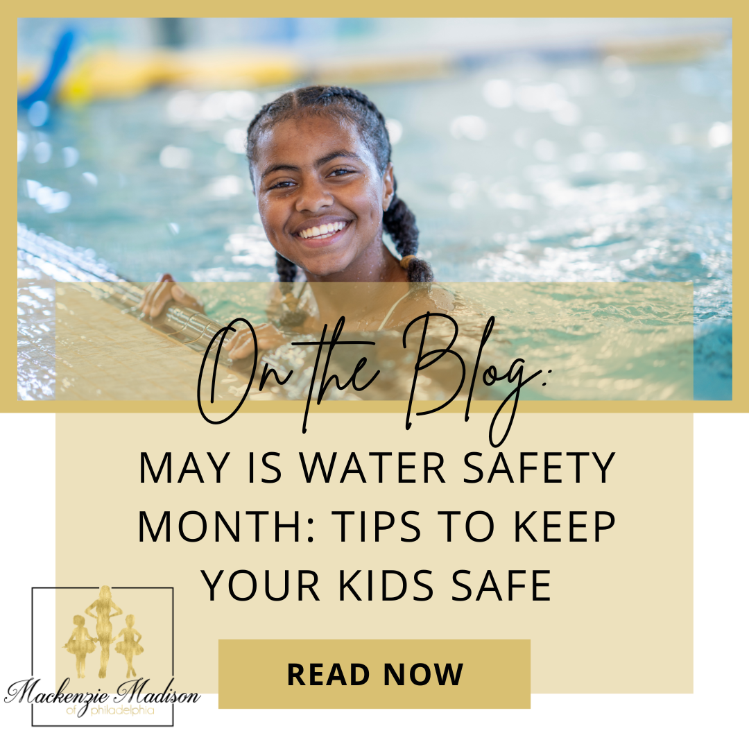 May is Water Safety Month: Keep Your Kids Safe