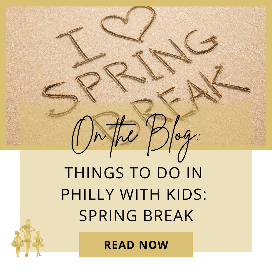 Things to Do in Philly with Kids - Spring Break