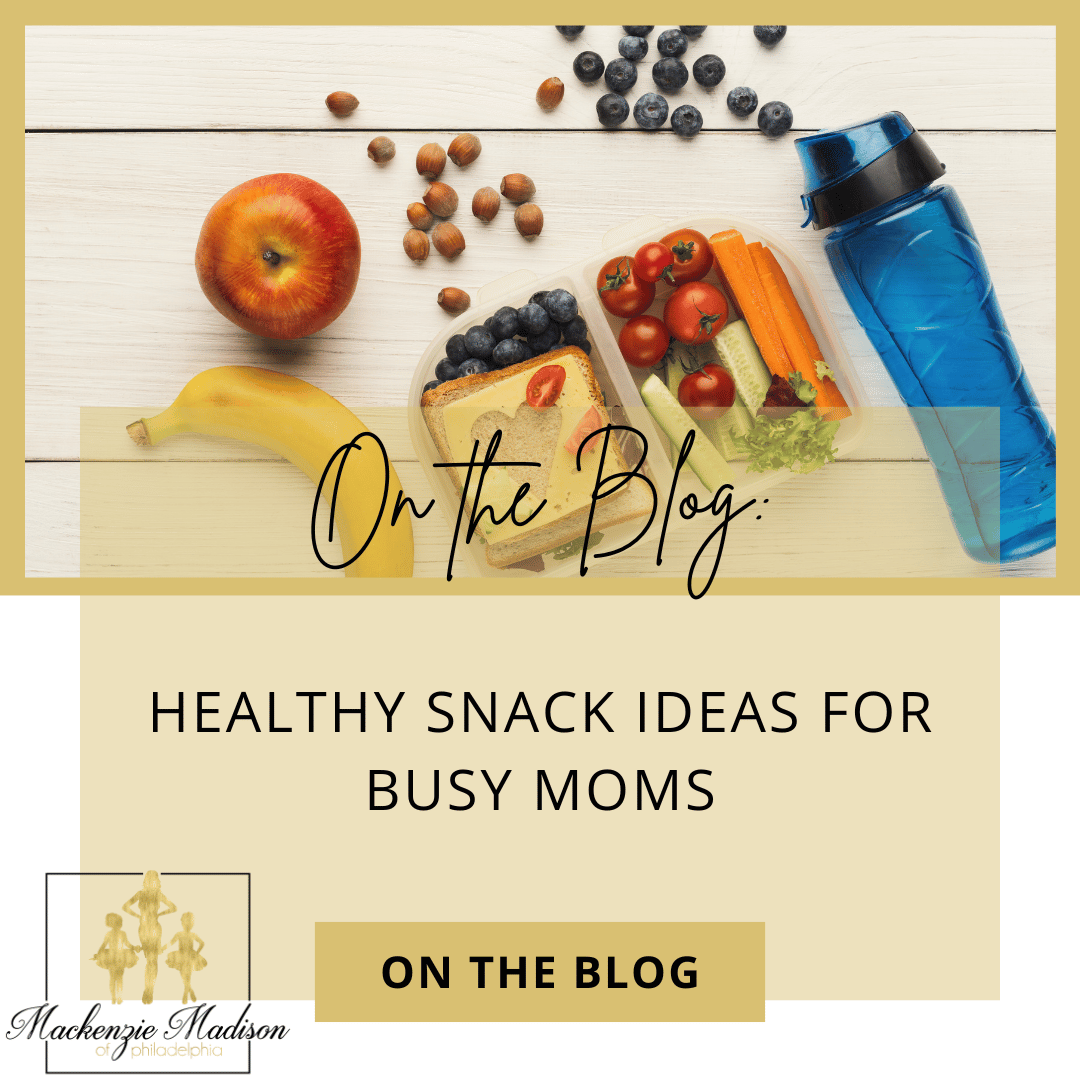 Healthy Snack Ideas for Busy Moms