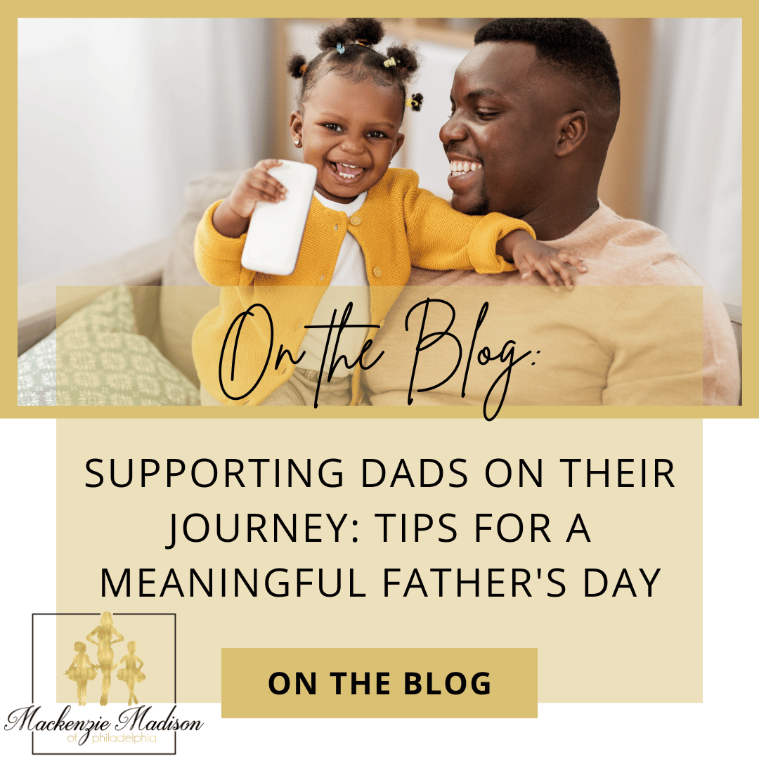 Supporting Dads on Their Journey: Tips for a Meaningful Father's Day