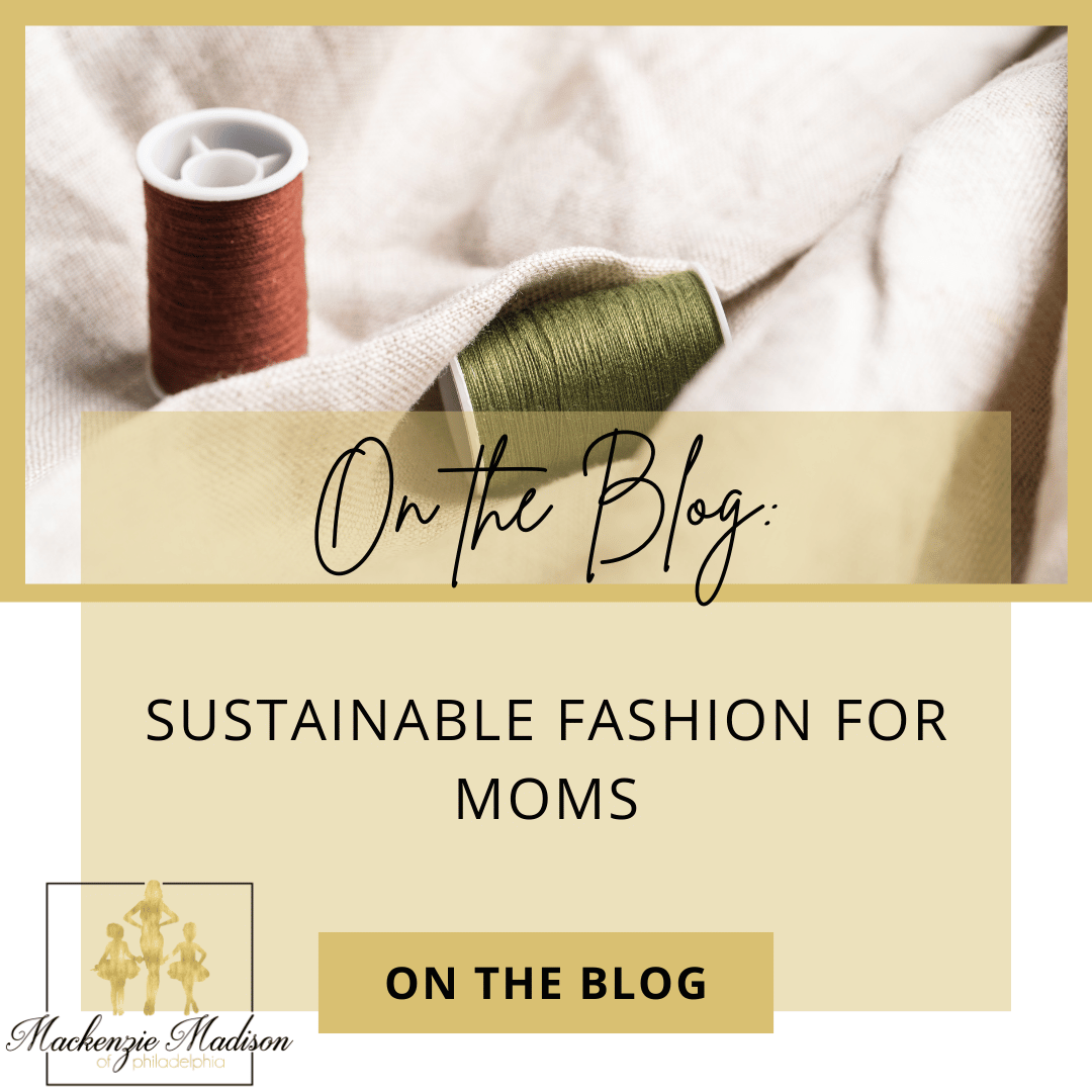 Sustainable Fashion for Moms