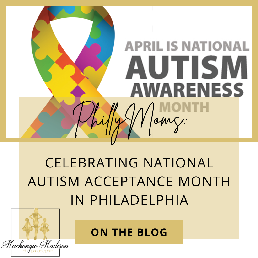 Celebrating National Autism Acceptance Month in Philadelphia