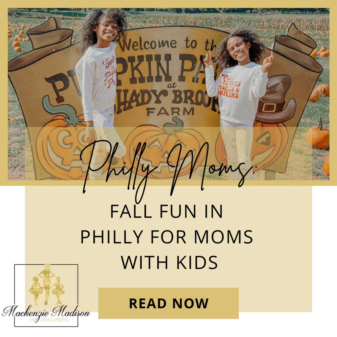 Fall Fun in Philly for Moms with Kids