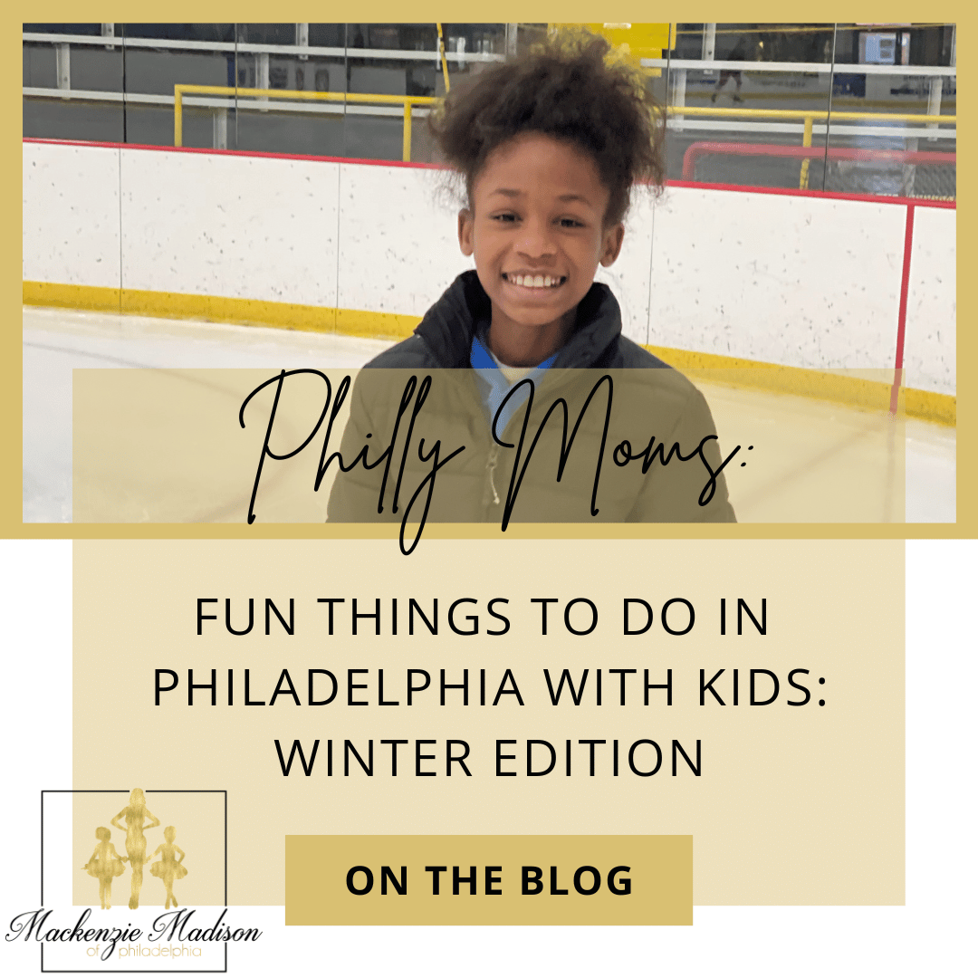 Fun Things to do with Kids in Philly Winter Edition