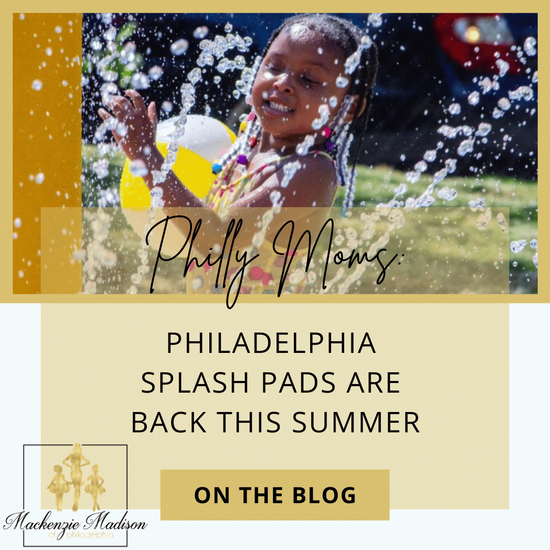 Philadelphia Splash Pads are Back this Summer