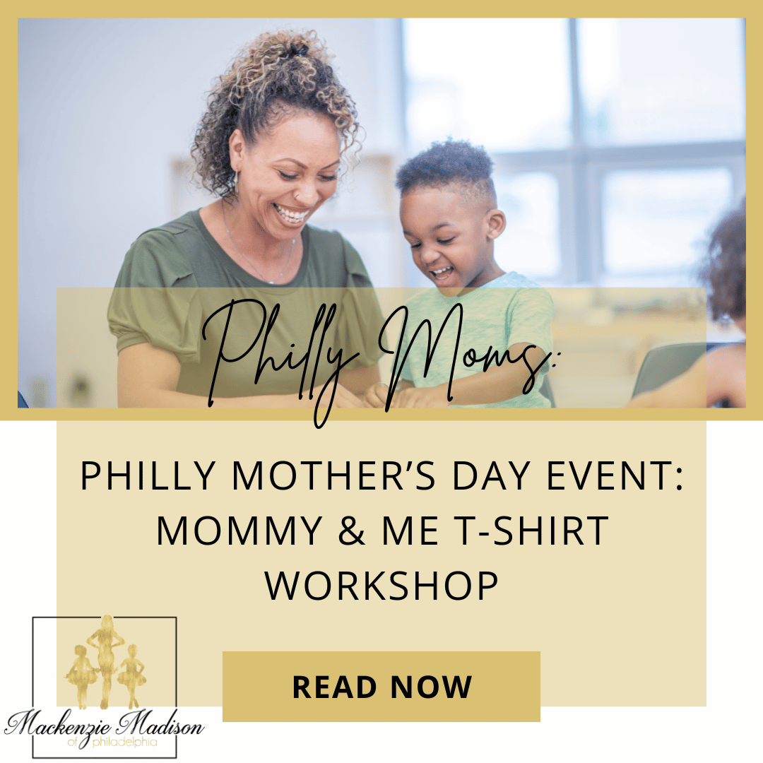 Philly Mother’s Day Event: Mommy & Me T-Shirt Workshop