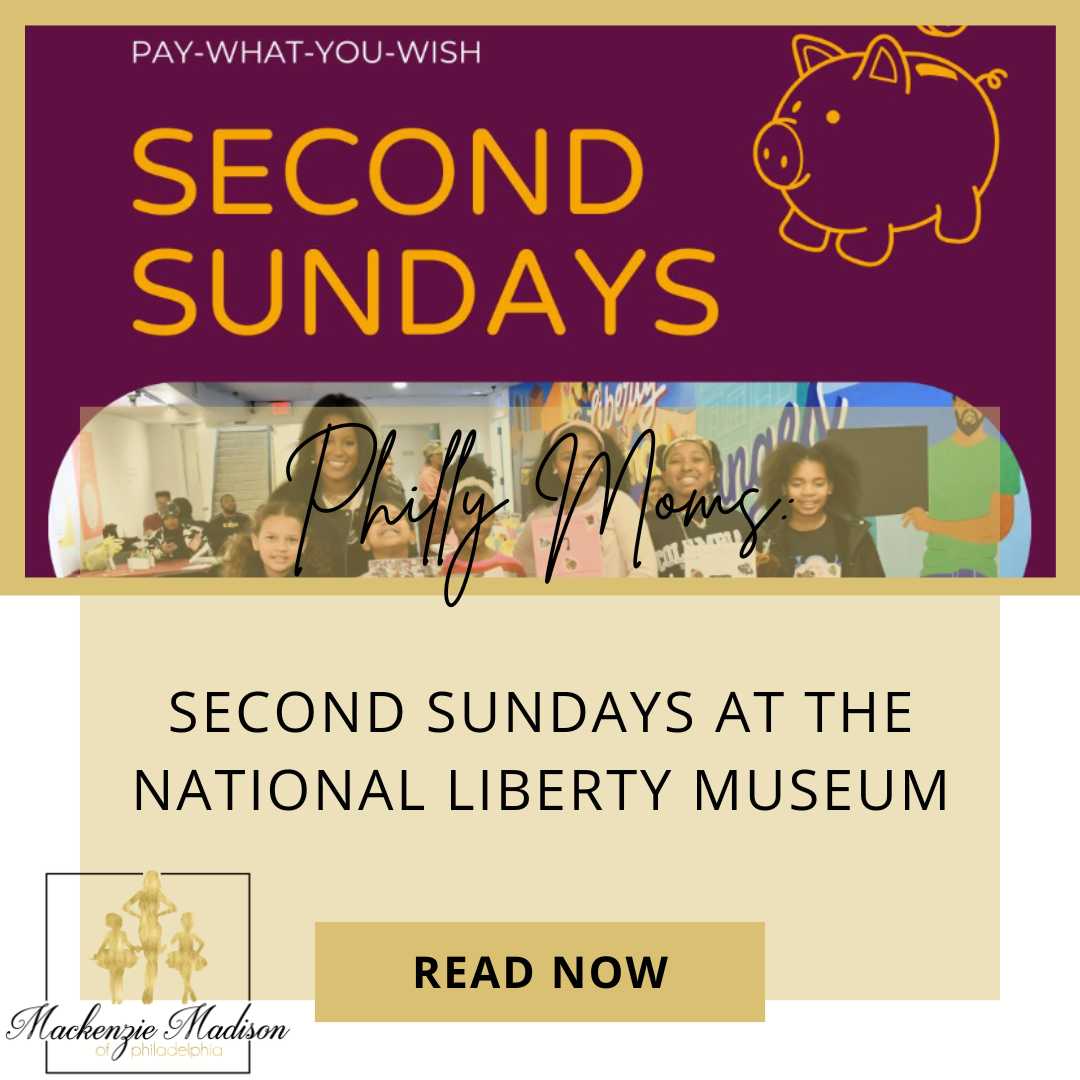 Second Sundays at the National Liberty Museum – A Family-Friendly Philly Adventure!