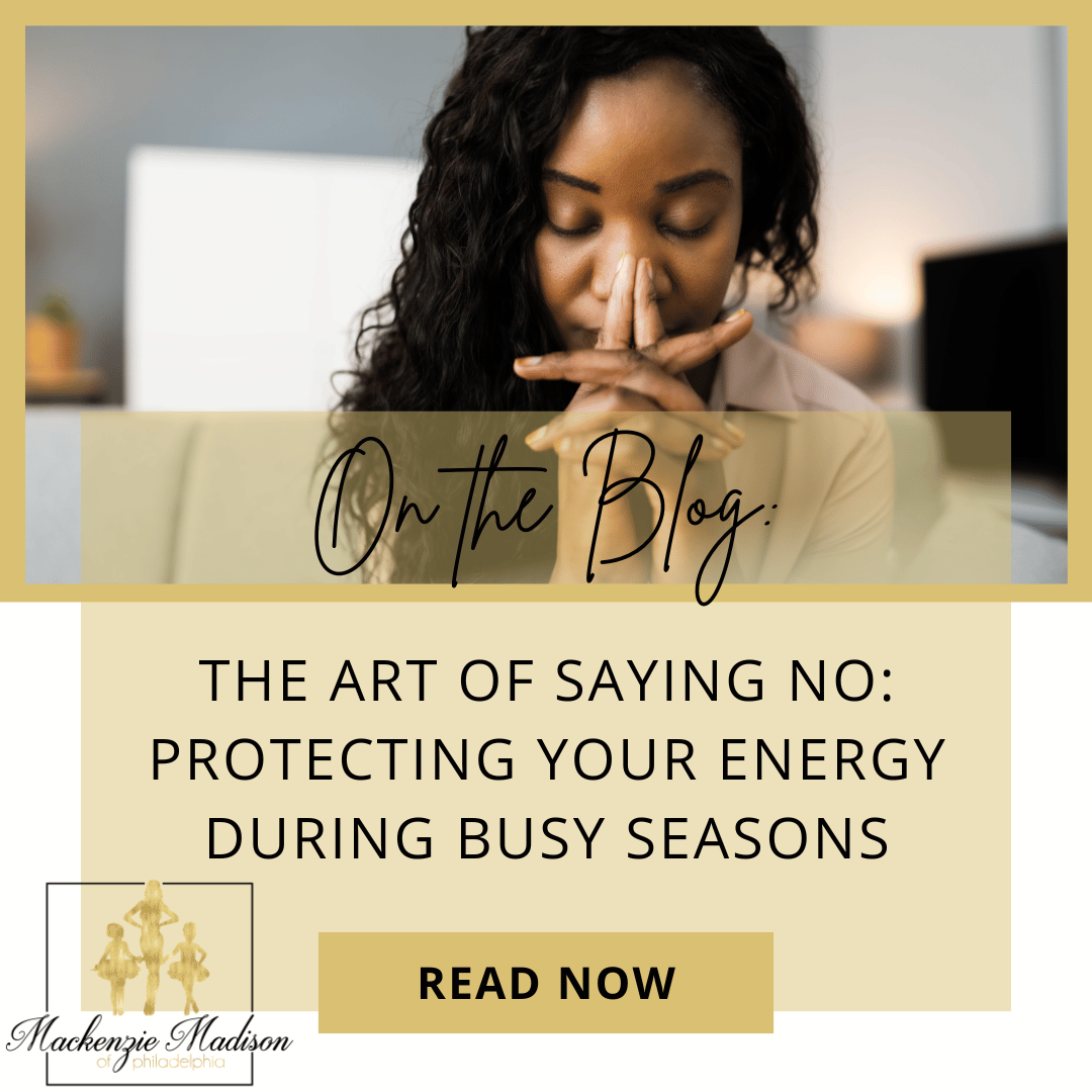 The Art of Saying No: Protecting Your Energy During Busy Seasons