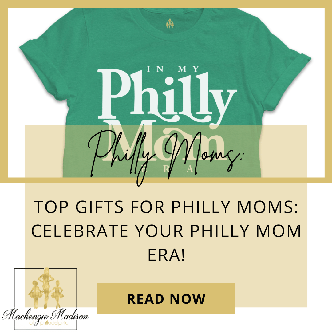 Top Gifts for Philly Moms: Celebrate Your Philly Mom Era!
