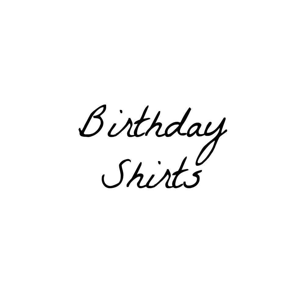 Birthday Shirts