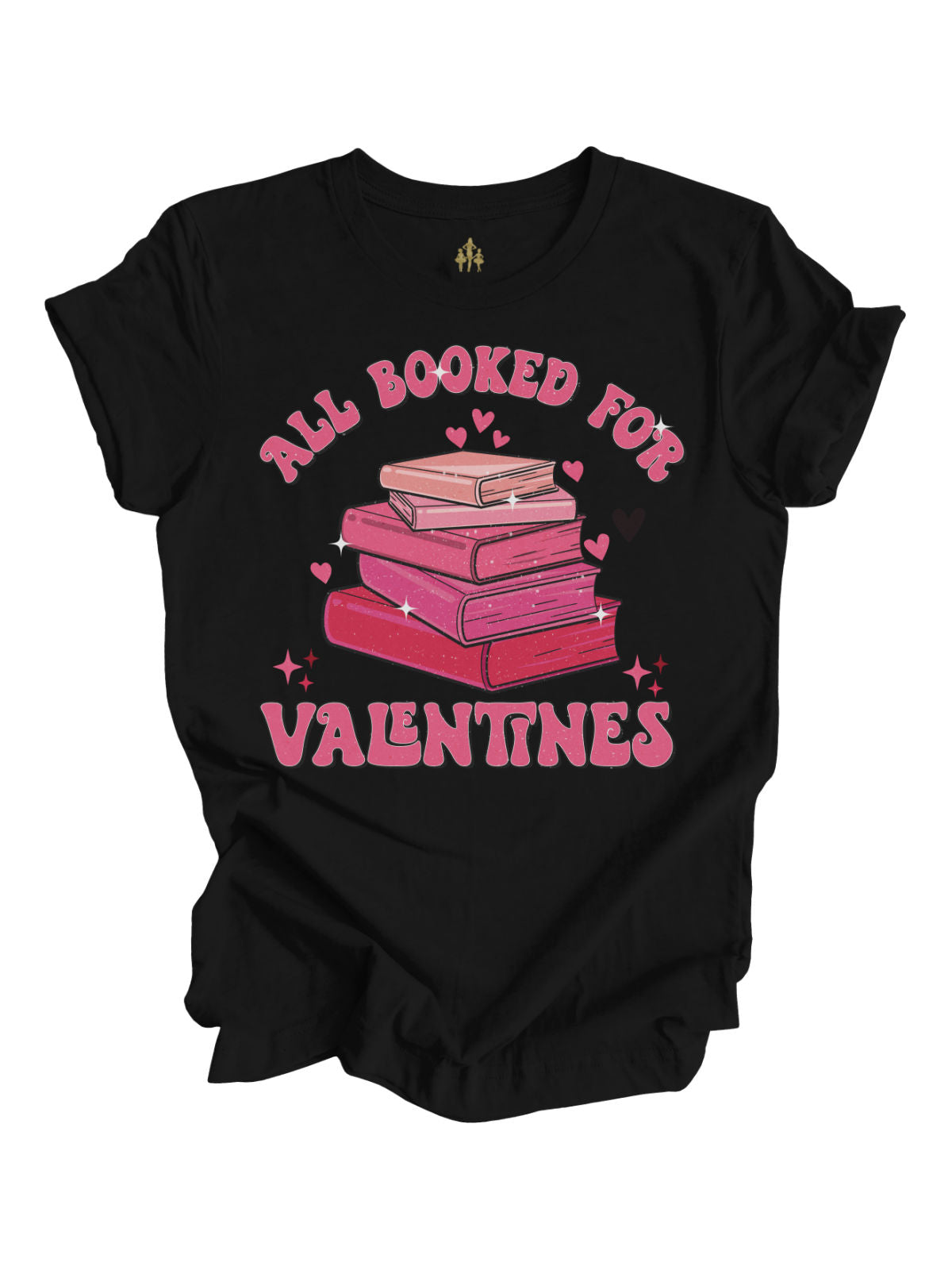 A black short sleeve shirt with a fun "All Booked for Valentines" design, showcasing pink books and hearts. Unisex fit.