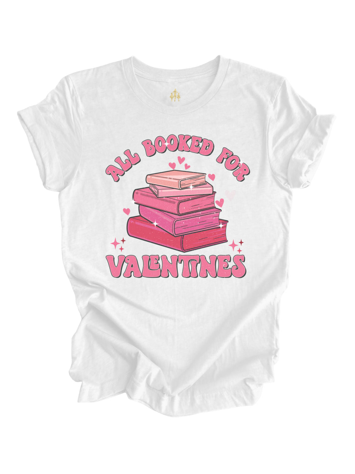 A white cotton t-shirt with a pink book stack design and the phrase "All Booked for Valentines" surrounded by hearts. Perfect for book lovers.