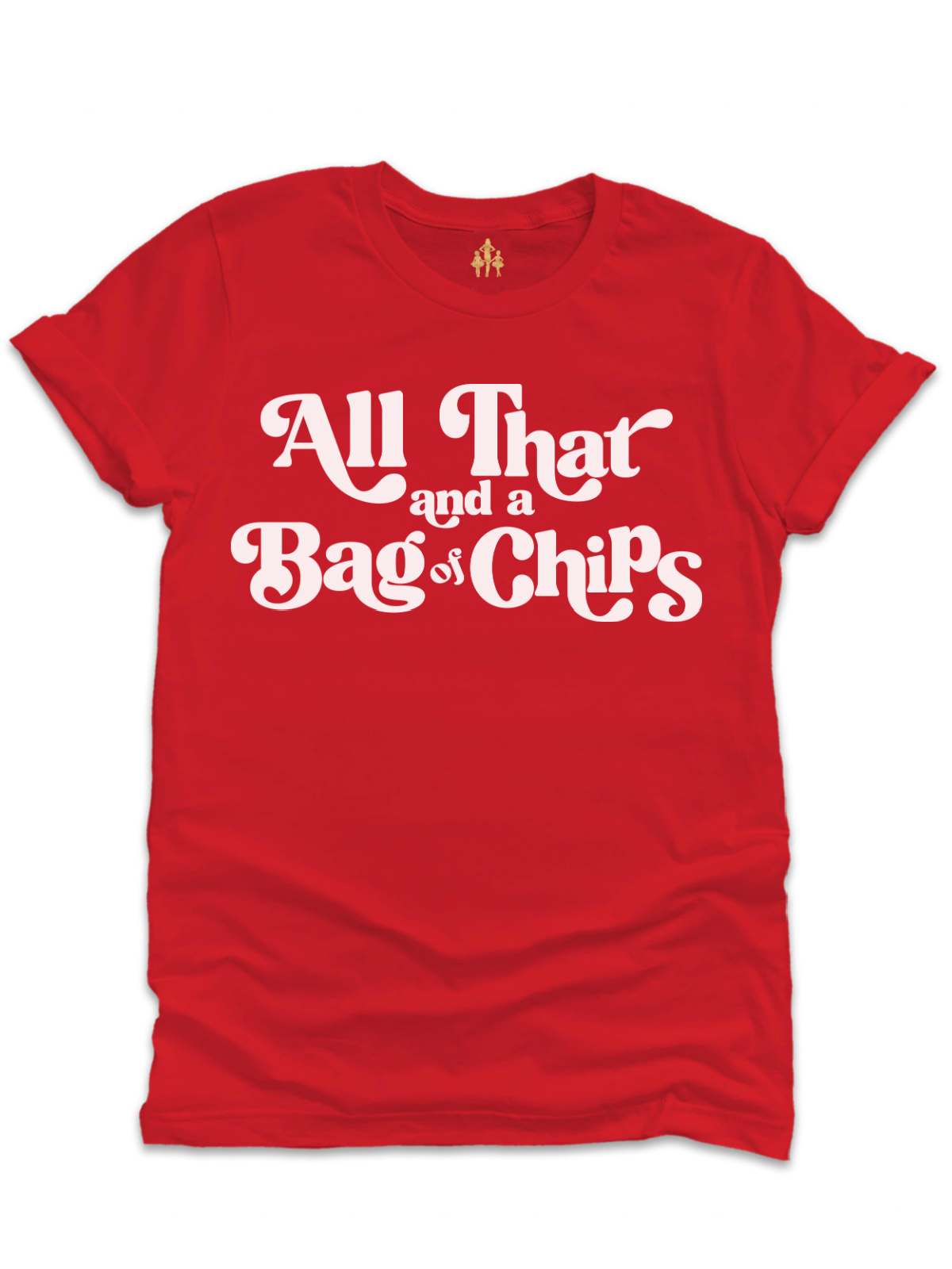 All That and a Bag of Chips 90s Retro Womens Shirt