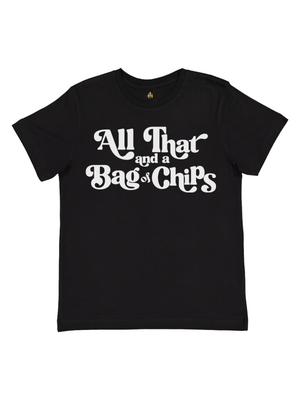 All That and a Bag of Chips Kids Shirt