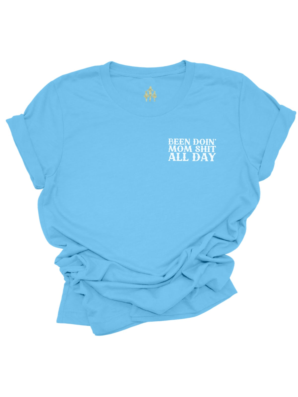 Been Doin Mom Shit All Day Women's Ocean Blue Short Sleeve Shirt