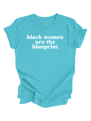 Black Women Are the Blueprint Blue T-Shirt – Mackenzie Madison of Philadelphia