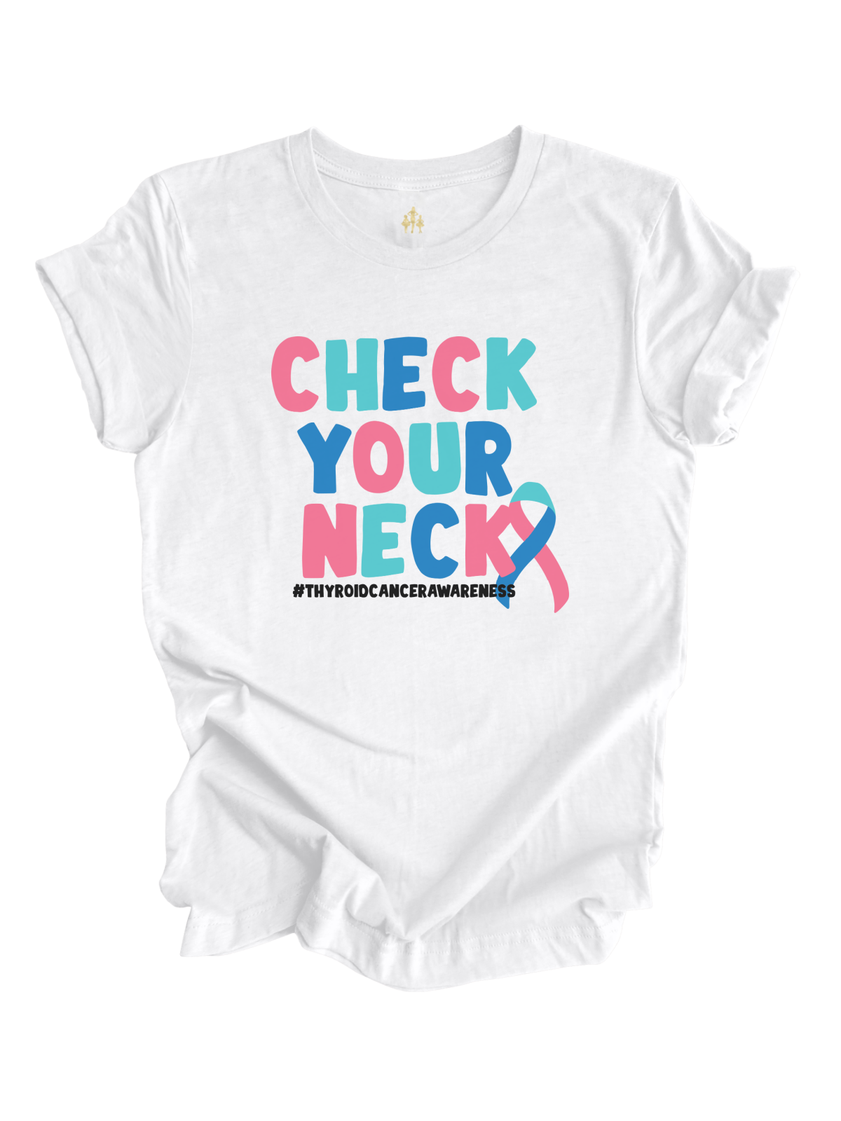 Adult, Check Your Neck Thyroid Cancer Awareness Shirt White - Short Sleeve