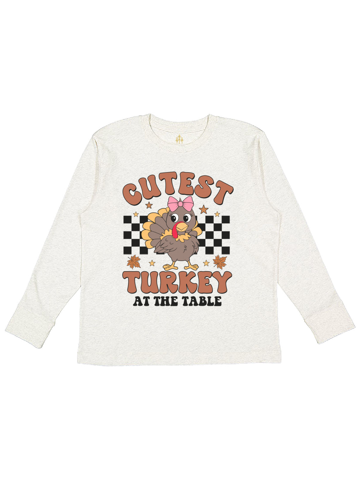 Cutest Turkey at the Table girls Thanksgiving Shirt long sleeve, natural