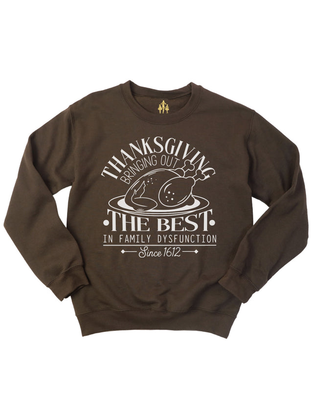 Family Dysfunction Adult Thanksgiving Sweatshirt