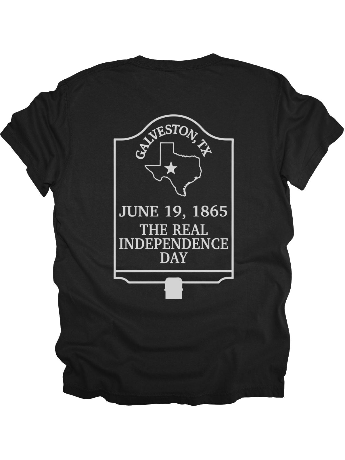 Black Juneteenth shirt with white sunburst and “1865” on front; Galveston, TX “The Real Independence Day” design on the back in white.